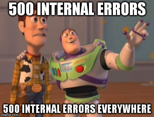 Meme 500 Internal Errors Everywhere